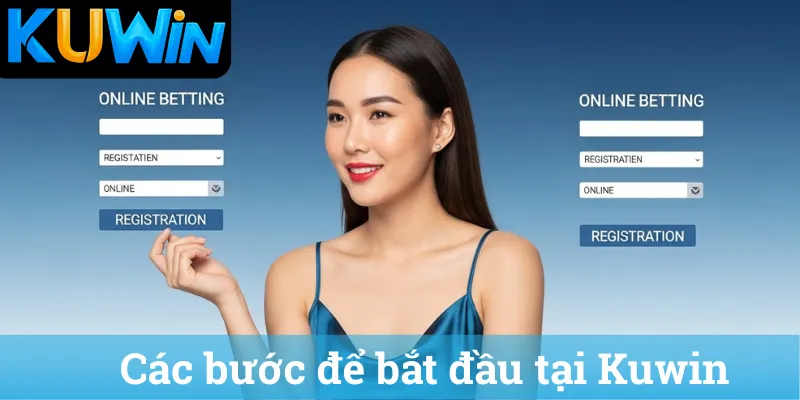 Cac buoc de bat dau tai Kuwin Các bước để bắt đầu tại Kuwin
