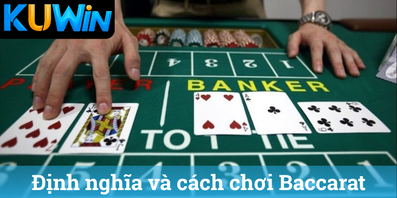 Dinh nghia va cach choi Baccarat Định nghĩa và cách chơi Baccarat