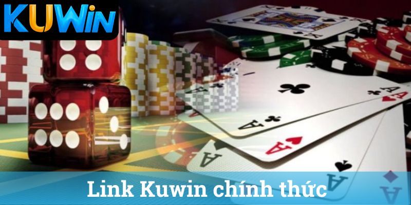 Link Kuwin chinh thuc Link Kuwin chính thức