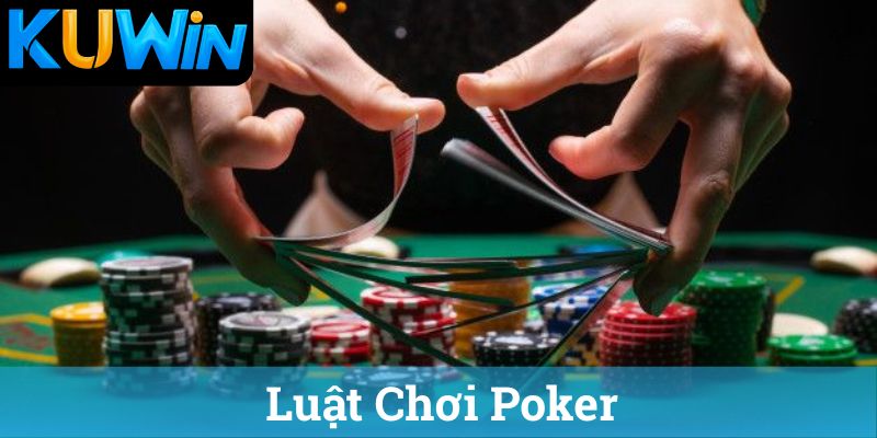 Luat Choi Poker Luật Chơi Poker